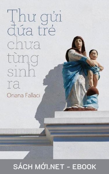 Tải ebook Thư Gửi Đứa Trẻ Chưa Từng Sinh Ra PDF/EPUB