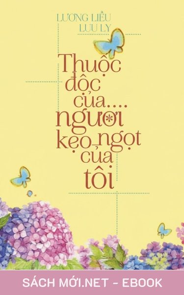 Tải ebook Thuốc Độc Của Người Kẹo Ngọt Của Tôi PDF/EPUB